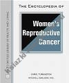 Encyclopedia of Women's Reproductive Cancer