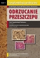 Transplantologia praktyczna. Tom I. Odrzucanie przeszczepu. I Kurs Transplantologii Praktycznej pod auspicjami ESOT