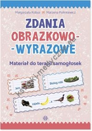 Zdania obrazkowo-wyrazowe Materiał do terapii samogłosek