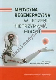 Medycyna regeneracyjna w leczeniu nietrzymania moczu