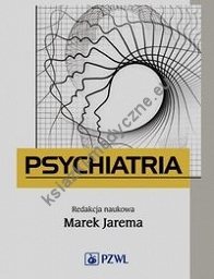 Psychiatria Podręcznik dla studentów medycyny