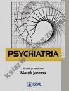 Psychiatria Podręcznik dla studentów medycyny