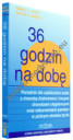 36 godzin na dobę