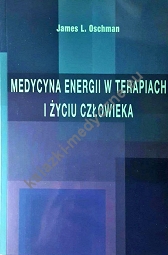 Medycyna energii w terapiach i życiu człowieka