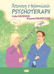 Rozmowy o tajemnicach psychoterapii