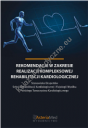 Rekomendacje w zakresie realizacji kompleksowej rehabilitacji kardiologicznej