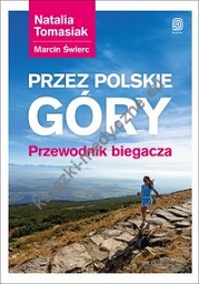 Przez polskie góry Przewodnik biegacza