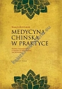 Medycyna chińska w praktyce