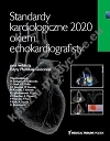 Standardy kardiologiczne okiem echokardiografisty 2020