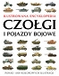 Czołgi i pojazdy bojowe Ilustrowana encyklopedia