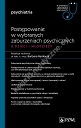 Postępowanie w wybranych zaburzeniach psychicznych u dzieci i młodzieży Część 2