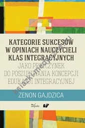 Kategorie sukcesów w opiniach nauczycieli klas integracyjnych