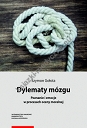 Dylematy mózgu