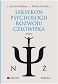 Leksykon psychologii rozwoju człowieka tom 2