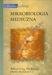 Krótkie wykłady Mikrobiologia medyczna