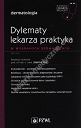 Dylematy lekarza praktyka w wybranych dermatozach