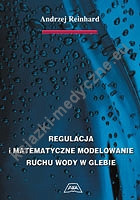 Regulacja i matematyczne modelowanie ruchu wody w glebie