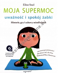 Moja supermoc. Uważność i spokój żabki