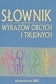 Słownik wyrazów obcych i trudnych