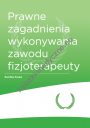 Prawne zagadnienia wykonywania zawodu fizjoterapeuty