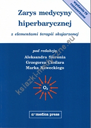 Zarys medycyny hiperbarcznej z elementami terapii skojarzonej (wyd. IV rozszerzone)