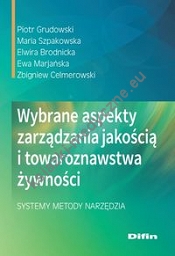 Wybrane aspekty zarządzania jakością i towaroznawstwa żywności