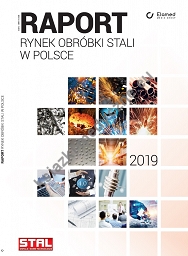 RAPORT. RYNEK OBRÓBKI STALI W POLSCE 2019 dodatek do czasopisma