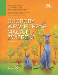 Choroby wewnętrzne małych zwierząt Tom 3