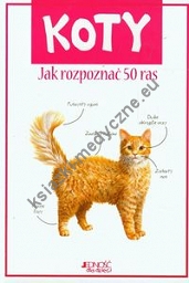 Koty Jak rozpoznać 50 ras