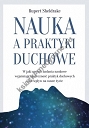 Nauka, a praktyki duchowe. W jaki sposób badania naukowe wyjaśniają skuteczność praktyk duchowych i ich wpływ na nasze życie