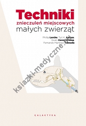 Techniki znieczuleń miejscowych małych zwierząt