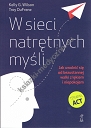 W sieci natrętnych myśli. Jak uwolnić się od bezustannej walki z lękiem i niepokojem (wyd. 2021)