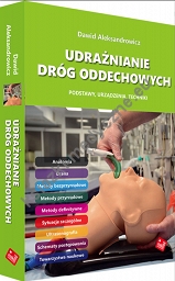 Udrażnianie dróg oddechowych. Podstawy, urządzenia, techniki