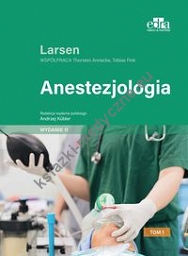 Anestezjologia Larsen Tom 1 – 2020