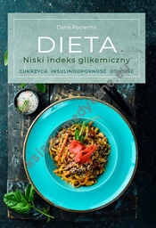 Dieta. Niski indeks glikemiczny. Cukrzyca, insulinooporność, otyłość