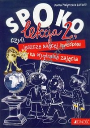 Spoko lekcja 2, czyli jeszcze więcej sposobów na oryginalne zajęcia