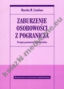 Zaburzenie osobowości z pogranicza