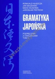 Gramatyka japońska Podręcznik z ćwiczeniami Tom 2