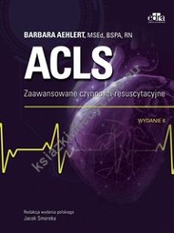 ACLS. Zaawansowane czynności resuscytacyjne