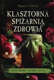 Klasztorna spiżarnia zdrowia