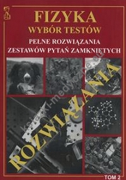 Fizyka Wybór Testów rozwiązania Tom 2