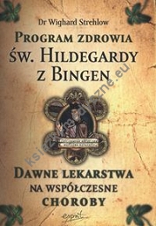 Program zdrowia św. Hildegardy z Bingen