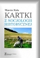 Kartki z socjologii historycznej