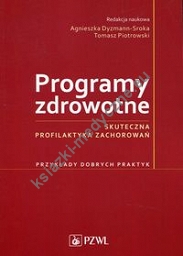 Programy zdrowotne Skuteczna profilaktyka zachowawcza