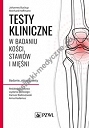 Testy kliniczne w badaniu kości, stawów i mięśni