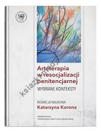 Arteterapia w resocjalizacji penitencjarnej