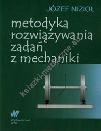 Metodyka rozwiązywania zadań z mechaniki