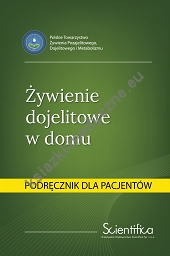 Żywienie dojelitowe w domu. Podręcznik dla pacjentów