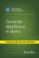 Żywienie dojelitowe w domu. Podręcznik dla pacjentów