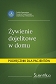 Żywienie dojelitowe w domu. Podręcznik dla pacjentów